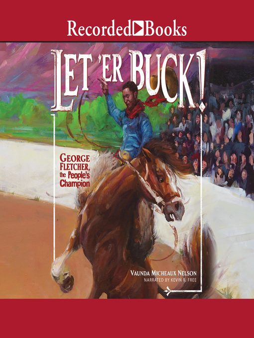 Title details for Let'er Buck! by Vaunda Micheaux Nelson - Available